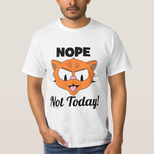 NOPE Not Today! セニョール・ガト™ カートゥーンキャット Tシャツ (正面)