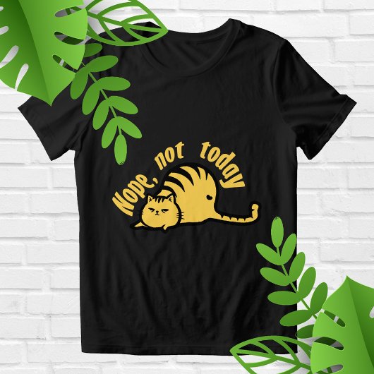 Nope not today  トライブレンドＴシャツ