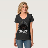 Nope Not Today Cat I Lazy Cat Nope Tシャツ (正面フル)