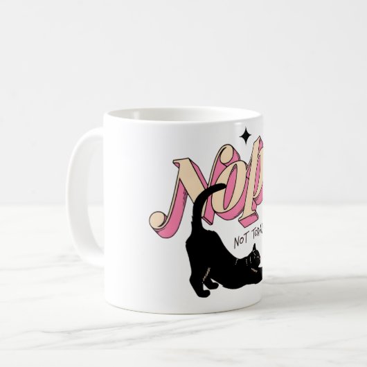 Nope Not Today Cat Mug – Funny Cat Coffee Cup コーヒーマグカップ (正面左)