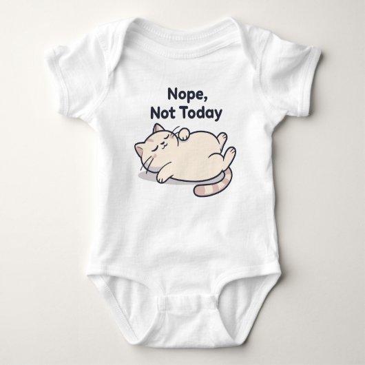 Nope Not Today – Funny Cat Meme Baby Bodysuit ベビーボディスーツ (正面)