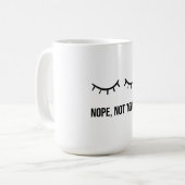 Nope, Not Today! – Funny Lazy Mood Coffee Mug コーヒーマグカップ (正面左)