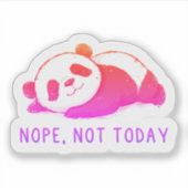 Nope, Not Today Funny Panda  シール (正面)