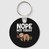 Nope Not Today Sloth  キーホルダー (正面)