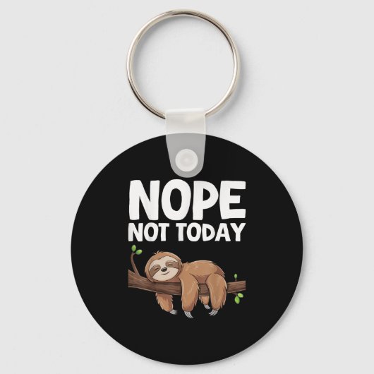 Nope Not Today Sloth  キーホルダー (正面)
