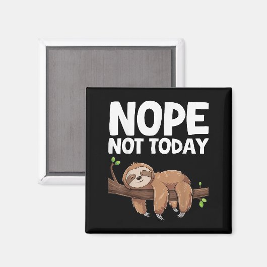 Nope Not Today Sloth  マグネット (正面/裏面)