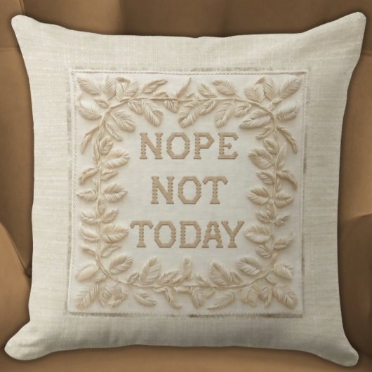 Nope Not Today - Stitch おもしろい 3D フェイク Embroided クッション