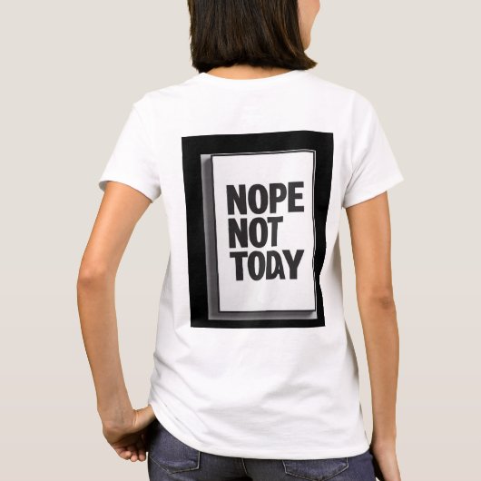 Nope Not Today Tシャツ (裏面)