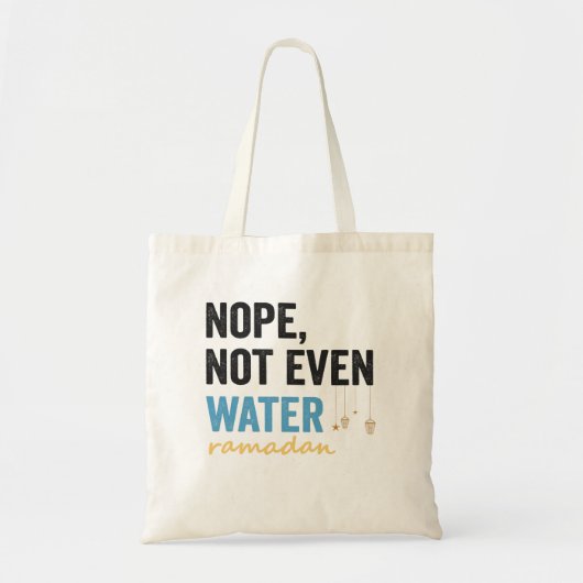 Nope Not Water Ramadan月おもしろいギフト トートバッグ (正面)