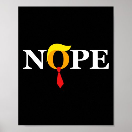 Nope Red Tie Trump Wig Orange Face Funny Anti Tru ポスター (正面)