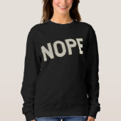 NOPE Typography Design Bold Lettering スウェットシャツ (正面)