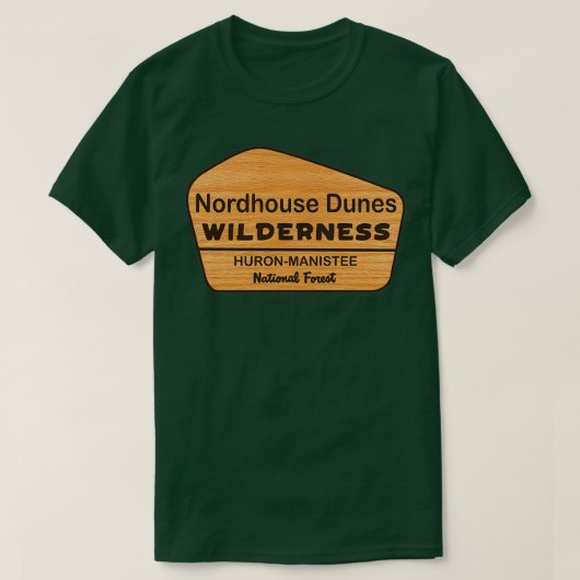 Nordhouse Dunes HuronManis National Forest Tシャツ (デザイン正面)