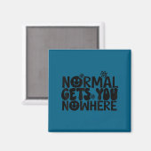 Normal Gets You Nowhere Motivational Saying Self L マグネット (正面/裏面)