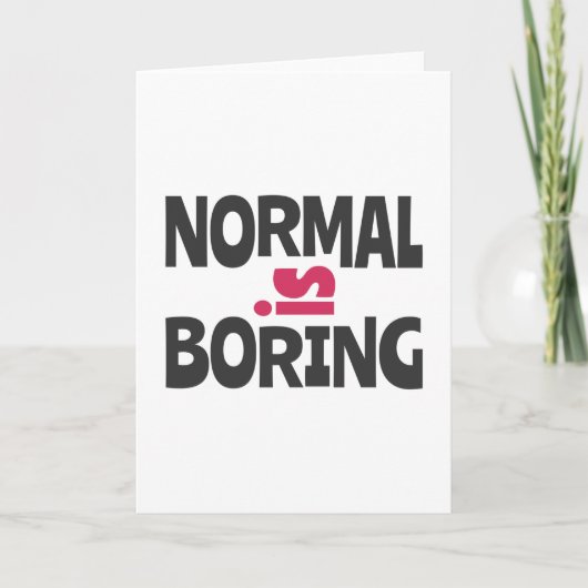 Normal is Boring カード (正面)