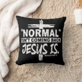 Normal Isn't Coming Back But Jesus Is Revelation 1 クッション (ブランケット)