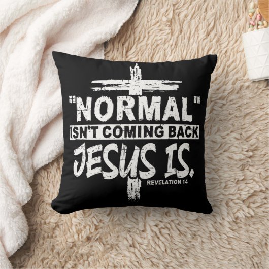 Normal Isn't Coming Back But Jesus Is Revelation 1 クッション (ブランケット)