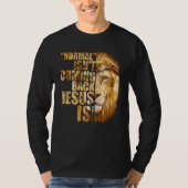 Normal Isn't Coming Back But Jesus Is Revelation 1 Tシャツ (正面)