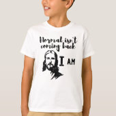 Normal Isn't Coming Back But Jesus Is Revelation Tシャツ (正面)