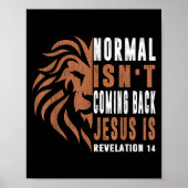 Normal Isnt Coming Back Jesus Is Dad Men Religious ポスター (正面)
