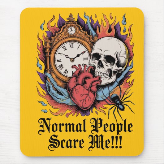 Normal People Scare Me マウスパッド (正面)