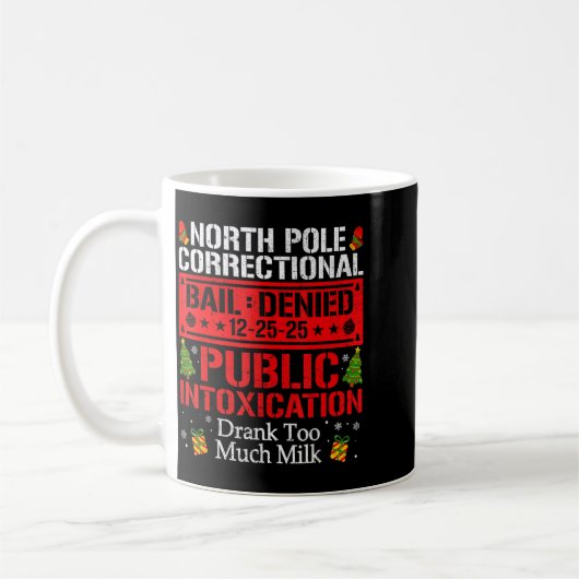 North Le Correctional Intoxication Drank Too Much コーヒーマグカップ (左)