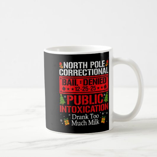 North Le Correctional Intoxication Drank Too Much コーヒーマグカップ (右)