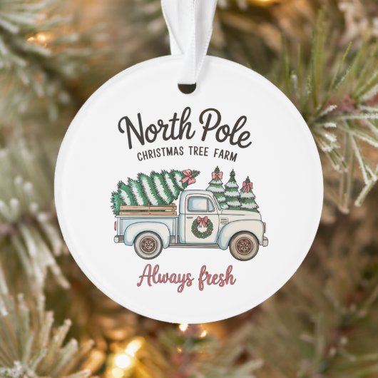 North Pole Christmas Tree Farm Always Fresh Truck オーナメント (ツリー)