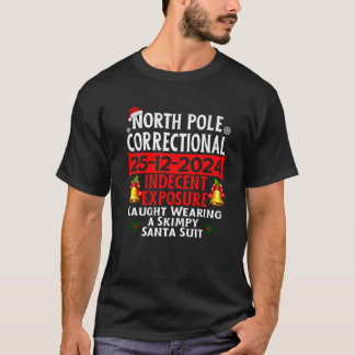 North Pole Correctional Indecent Exposure 2024 Mat Tシャツ