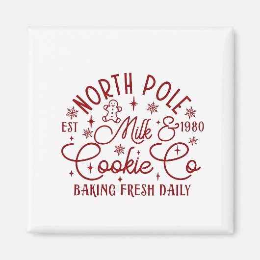 North Pole Milk and Cookie Baked Fresh Daily Since マグネット (正面)