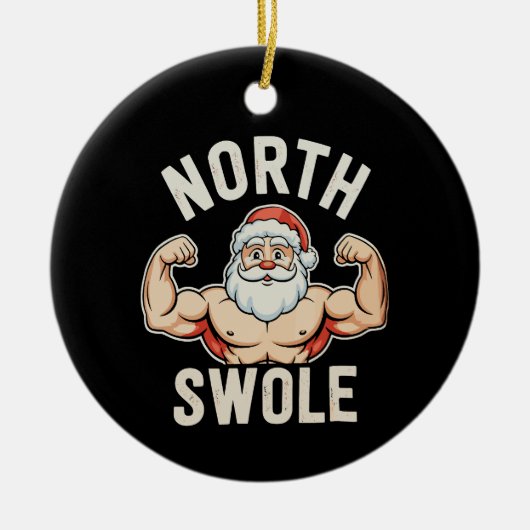 North Swole Santa Gym Workout Fitness Christmas セラミックオーナメント (正面)