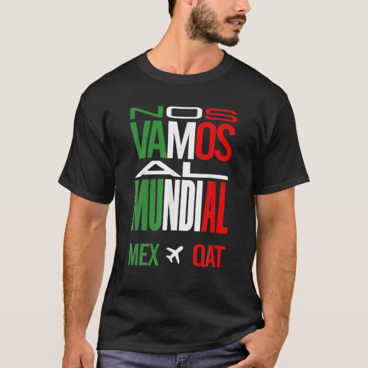 Nos Vamos Al Mundial Mexico 2022 Tシャツ (正面)