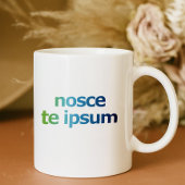 Nosce Te Ipsum-Know Thyself-Expressions コーヒーマグカップ