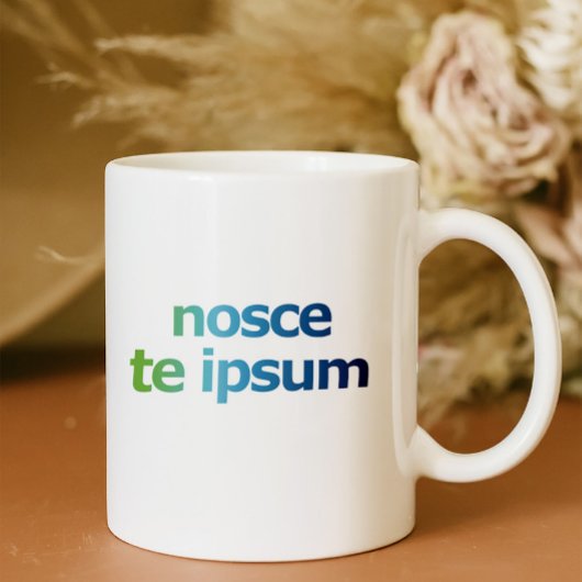 Nosce Te Ipsum-Know Thyself-Expressions コーヒーマグカップ