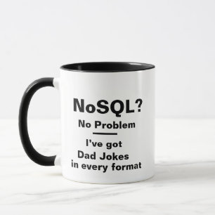 NoSQLは問題なしマグカップ - 面白い開発者ダッドジョーク マグカップ