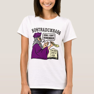 NOSTRADUMBASS Tシャツ