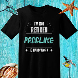 NOT動揺してリタイアSURFER-SUPサーフィン懸命作業 Tシャツ