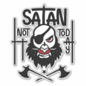 Not おもしろい Today Satan – 拘留 シール (正面)