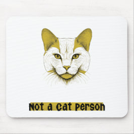Not a Cat Person - Cat Design - Mousepad マウスパッド