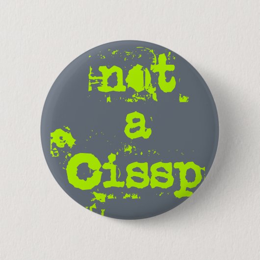 Not a cissp 缶バッジ (正面)