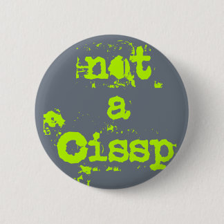 Not a cissp 缶バッジ