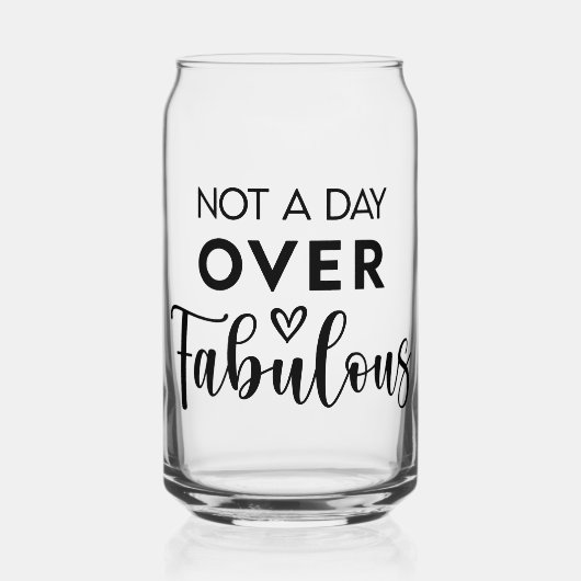 Not a Day Over Fabulous – Funny Birthday Quote ガラス缶 (正面)