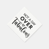 Not a Day Over Fabulous – Funny Birthday Quote スタンダードカクテルナプキン (角)