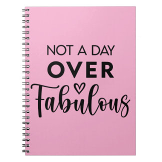 Not a Day Over Fabulous – Funny Birthday Quote ノートブック