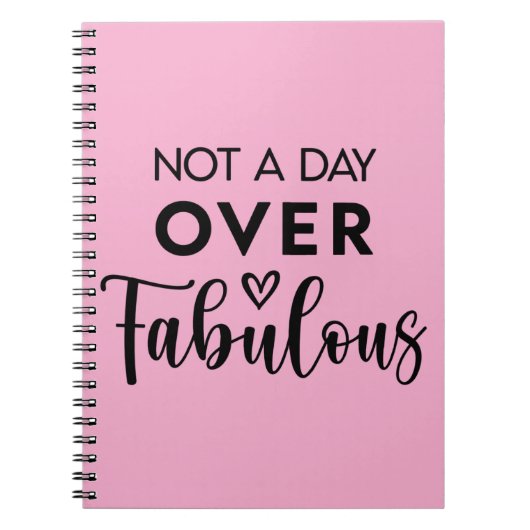Not a Day Over Fabulous – Funny Birthday Quote ノートブック (正面)