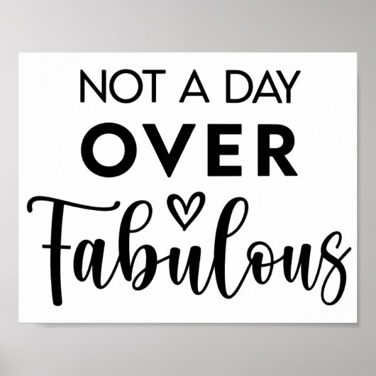 Not a Day Over Fabulous – Funny Birthday Quote ポスター (正面)