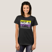 Not A Girl Non Binary Gender Declarations Matterプラ Tシャツ (正面フル)