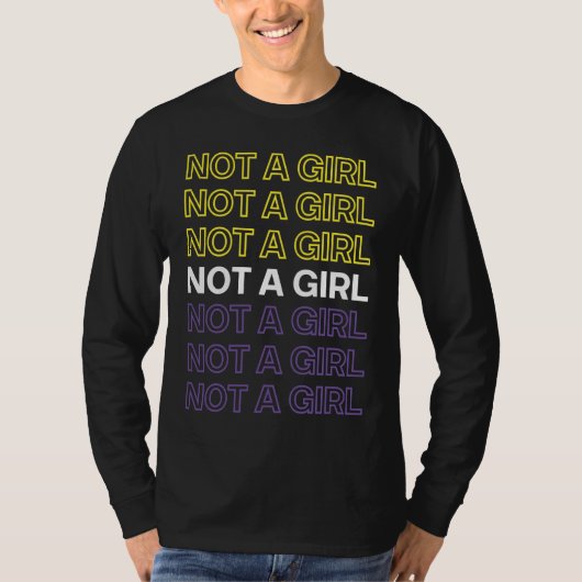 Not A Girl Nonbinary Pride Flag For Enby Tシャツ (正面)