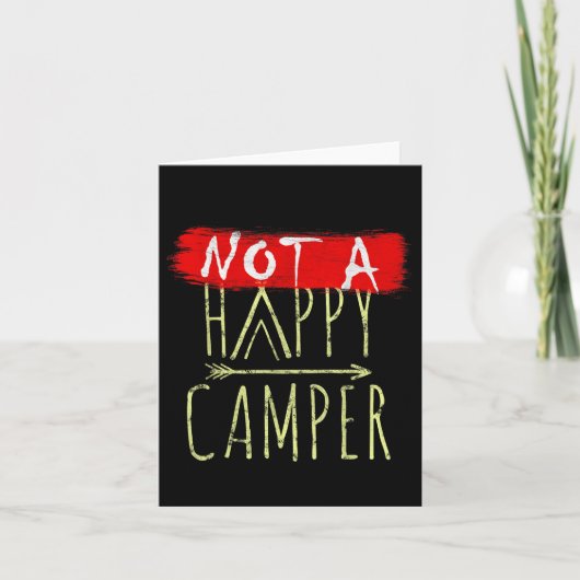 Not A Happy Camper Camping Funny Parody カード (正面)