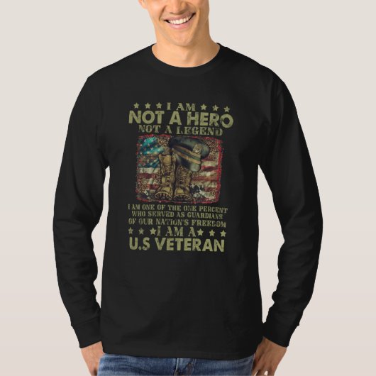 Not A Hero Not A Legend I Am A U S Veteran Tシャツ (正面)