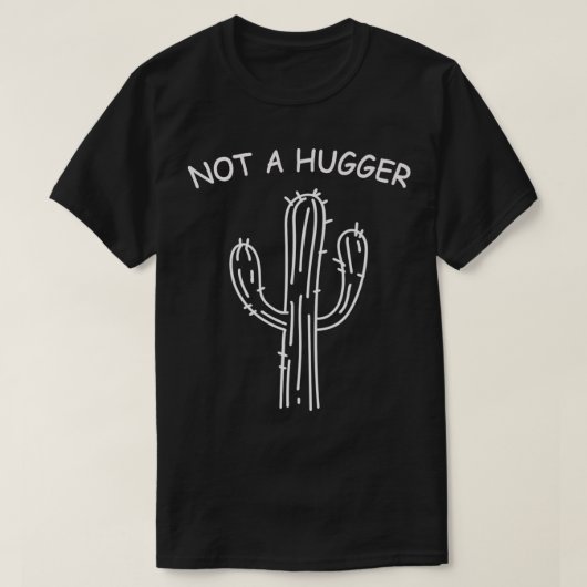 Not a Hugger Cactus皮肉おもしろいなハグミームPremi Tシャツ (デザイン正面)